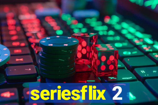 seriesflix 2